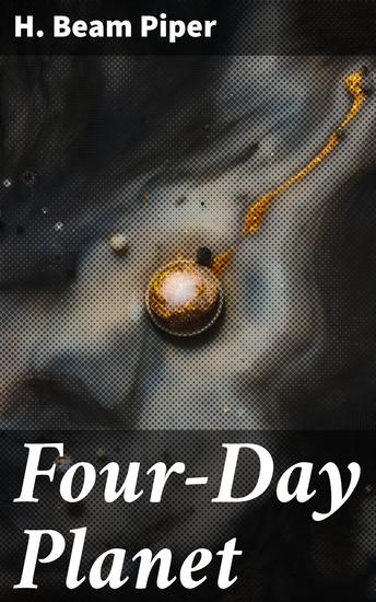 Four-Day Planet - Survival and Intrigue on Fenris: A Sci-Fi Adventure Novel - cover