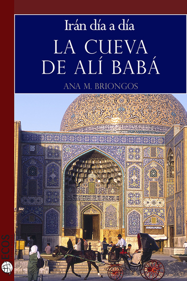 La cueva de Alí Babá Irán día a día - cover