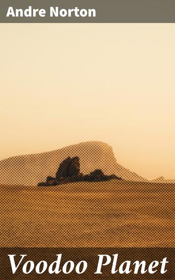 Voodoo Planet - An Otherworldly Adventure of Mystery and Danger - cover