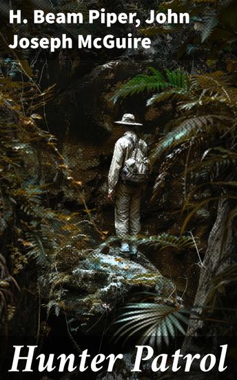 Hunter Patrol - Exploring Ethical Dilemmas in Classic Sci-fi Adventures - cover