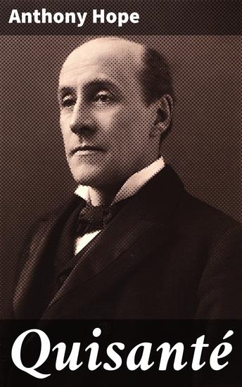 Quisanté - Ambition Intrigue and Romance in 19th Century High Society - cover