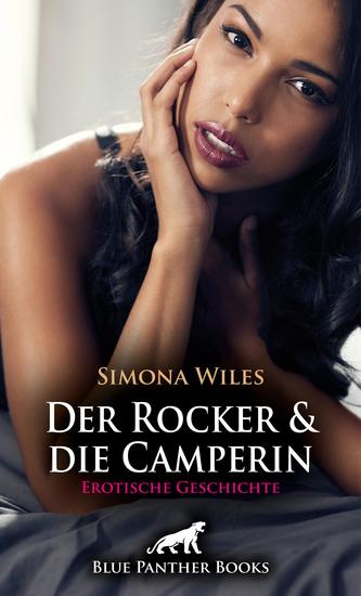 Der Rocker und die Camperin | Erotische Geschichte - Was er da auf der Lichtung sieht hätte er nicht zu träumen wagen - cover