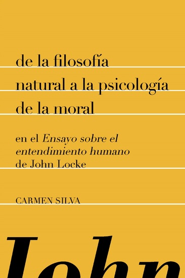 De la filosofía natural a la psicología de la moral en el "Ensayo sobre el entendimiento humano" de John Locke - cover