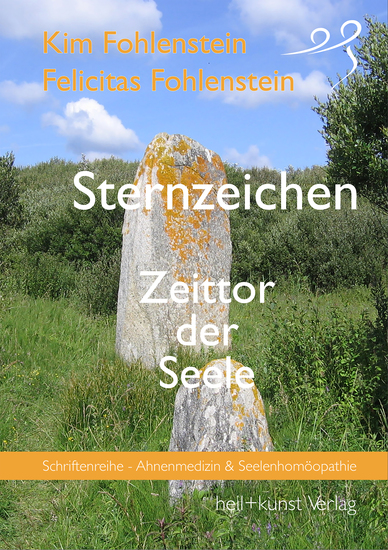 Sternzeichen - Zeittor der Seele - Schriftenreihe - Ahnenmedizin und Seelenhomöopathie - cover