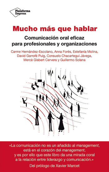 Mucho más que hablar - Comunicación oral eficaz para profesionales y organizaciones - cover