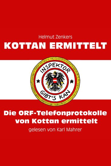 Die ORF-Telefonprotokolle von Kottan ermittelt - cover