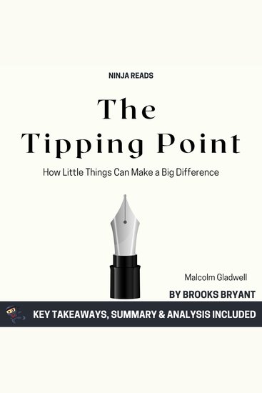 Summary: The Tipping Point - How Little Things Can Make a Big Difference by Malcolm Gladwell: Key Takeaways Summary & Analysis Included - cover