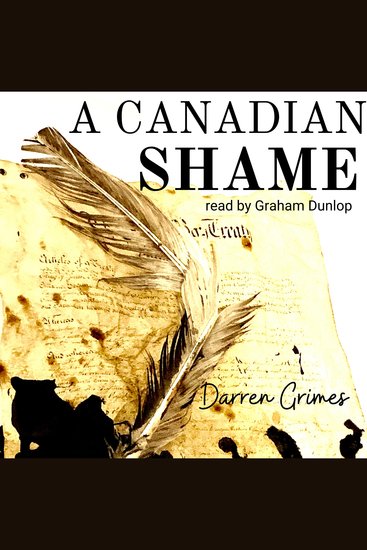 A Canadian Shame - The Indian Act and Residential Schools - cover