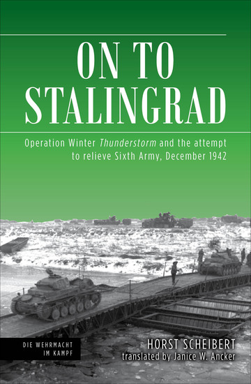 On to Stalingrad - Operation Winter Thunderstorm and the Attempt to Relieve Sixth Army December 1942 - cover