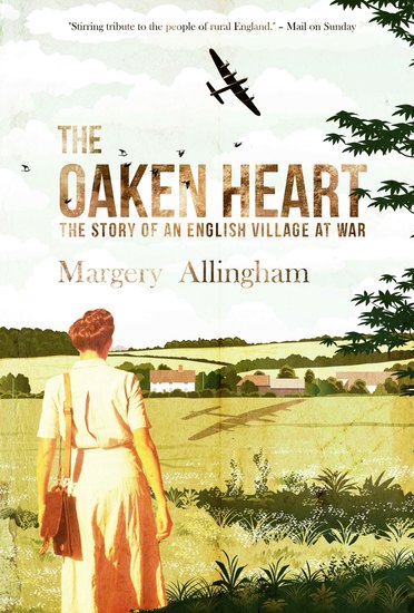 The Oaken Heart - The Story of an English Village at War - cover