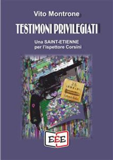 Testimoni privilegiati - Una Saint-Étienne per l'ispettore Corsini - cover