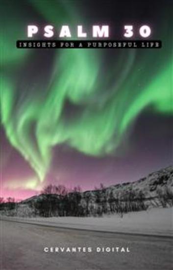 Psalm 30 Insights for a Purposeful Life - cover