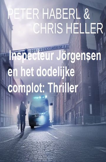 Inspecteur Jörgensen en het dodelijke complot: Thriller - cover