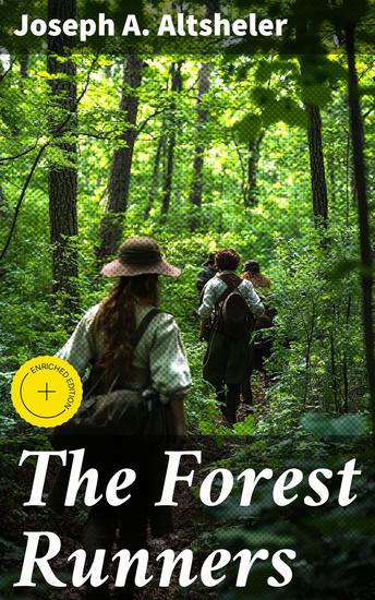 The Forest Runners - A Story of the Great War Trail in Early Kentucky - cover