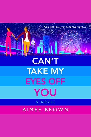 Can't Take My Eyes Off You - A laugh-out-loud sweet and sassy romantic comedy from Aimee Brown for 2024 - cover