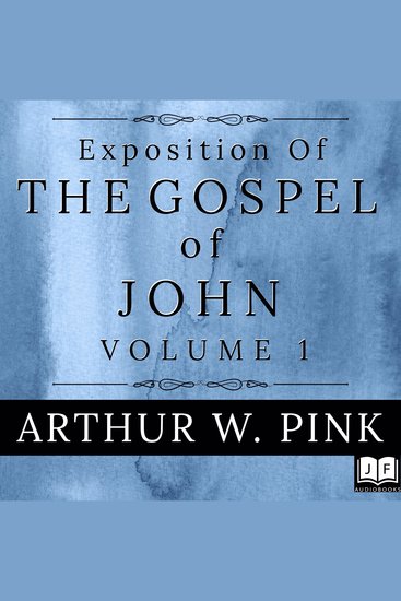 Exposition of the Gospel of John Volume 1 - cover