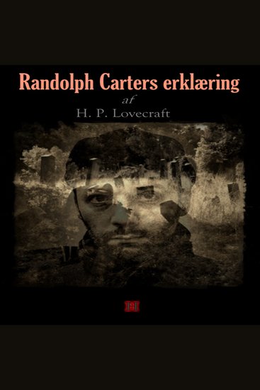 Randolph Carters erklæring - H P Lovecrafts kronologiske værker nr 11 - cover