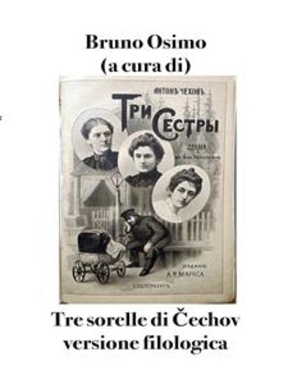 Tre sorelle di Čechov - versione filologica - cover