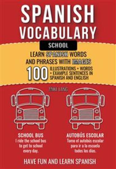 Spanish Vocabulary - School - Learn Spanish Words and Phrases With Images - cover