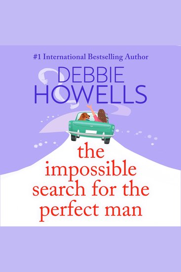 The Impossible Search for the Perfect Man - A completely heartbreaking uplifting book club read from Debbie Howells - cover