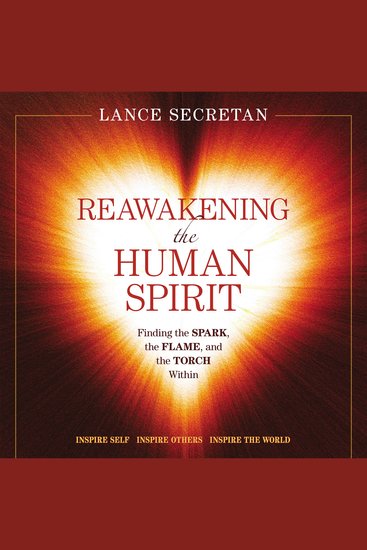 Reawakening The Human Spirit - Finding the Spark the Flame and the Torch Within - cover