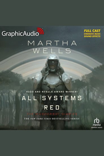 All Systems Red [Dramatized Adaptation] - The Murderbot Diaries 1 - cover