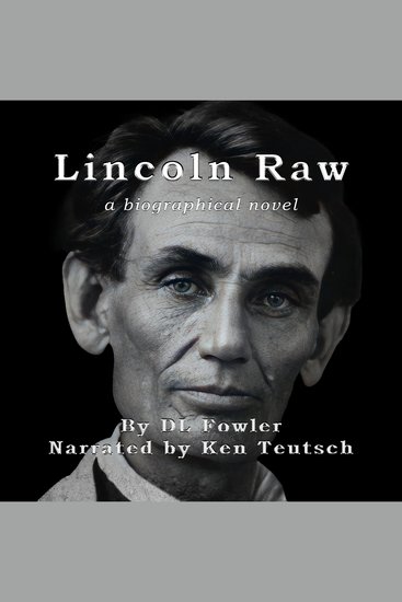 Lincoln Raw - a biographical novel - cover