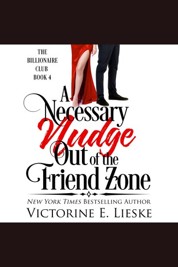 A Necessary Nudge Out of the Friend Zone - A Romantic Comedy - cover