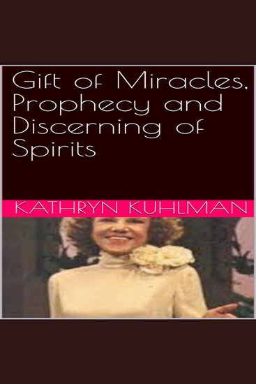 Gift of Miracles Prophecy and Discerning of spirits - cover