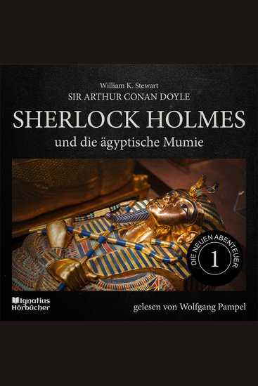 Sherlock Holmes und die ägyptische Mumie (Die neuen Abenteuer Folge 1) - cover