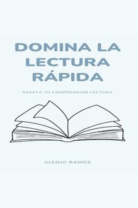 Domina la lectura rápida: desata tu comprensión lectora