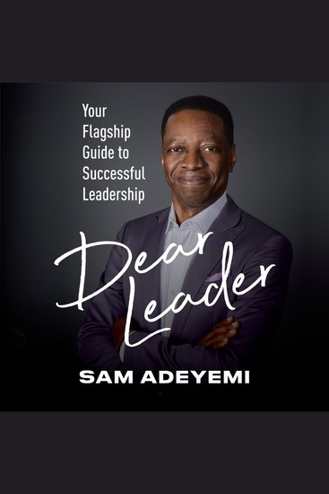 Dear Leader - Your Flagship Guide to Successful Leadership - cover