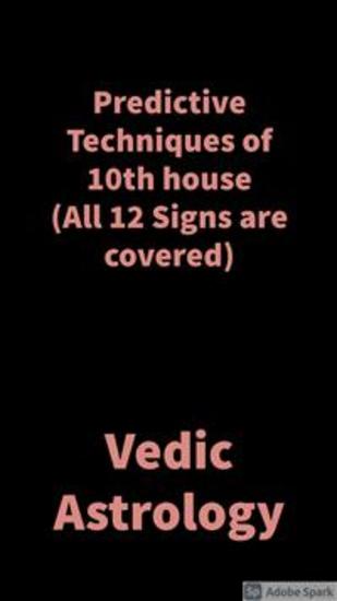 Predictive Techniques of 10th house - Vedic Astrology - cover