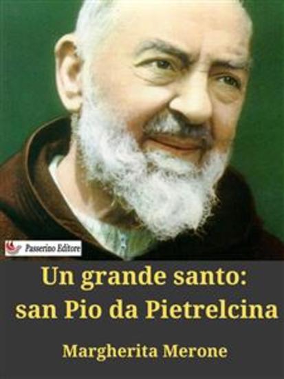 Un grande santo: san Pio da Pietrelcina - cover