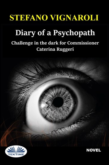 Diary Of A Psychopath - Challenge In The Dark For Commissioner Caterina Ruggeri - cover