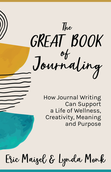 The Great Book of Journaling - How Journal Writing Can Support a Life of Wellness Creativity Meaning and Purpose - cover