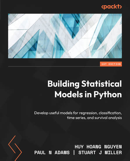 Building Statistical Models in Python - Develop useful models for regression classification time series and survival analysis - cover
