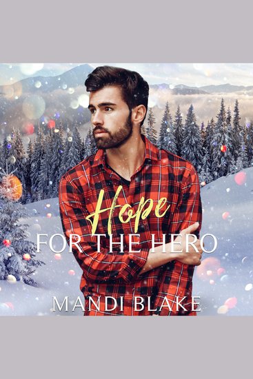Hope for the Hero - A Christian Bodyguard Christmas Romance - cover