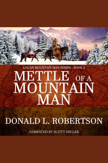 Mettle of a Mountain Man - A Wilderness Western Saga - cover