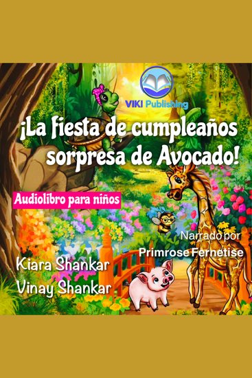 ¡La fiesta de cumpleaños sorpresa de Avocado! (Spanish Edition) - cover