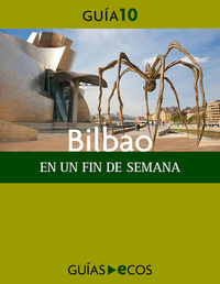 Bilbao En un fin de semana