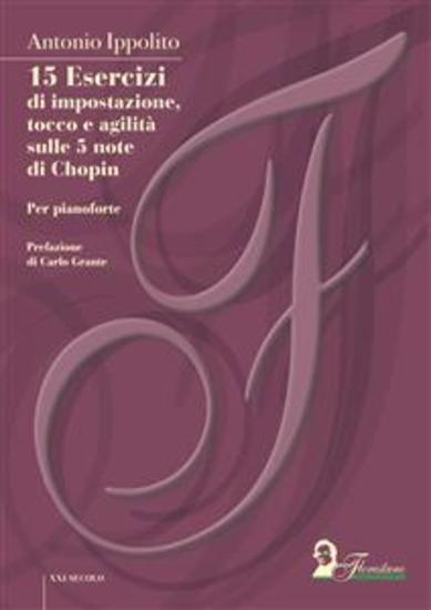 15 Esercizi di impostazione tocco e agilità sulle 5 note di Chopin - per pianoforte - cover