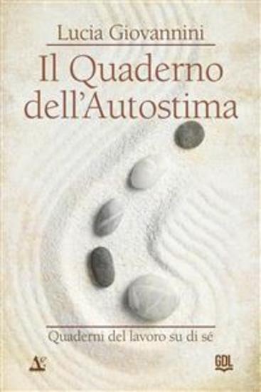 Il Quaderno dell'Autostima - Quaderni del lavoro su di sé - cover
