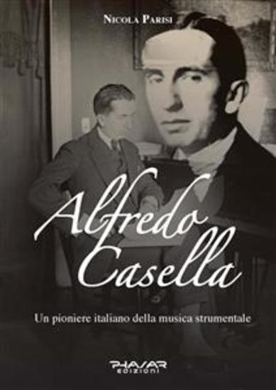 Alfredo Casella - Un pioniere italiano della musica strumentale - cover