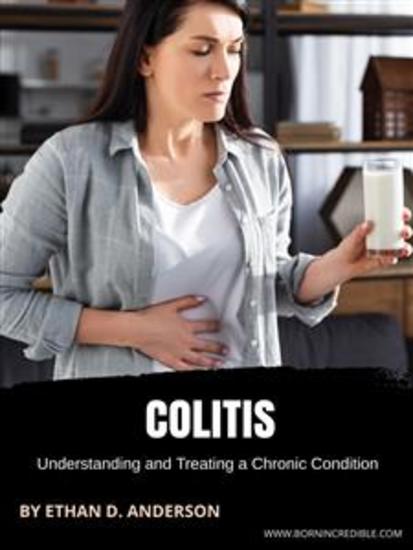 Colitis - Understanding and Treating a Chronic Condition - cover