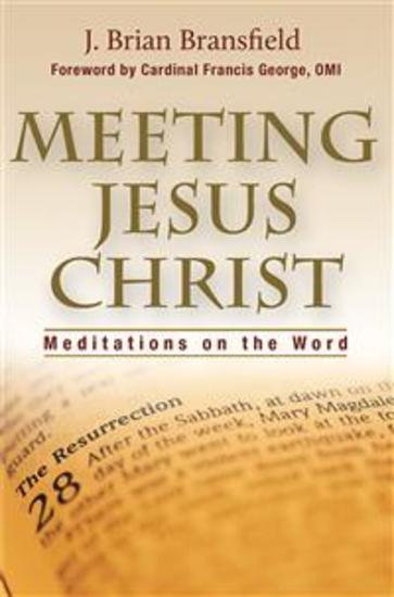 Meeting Jesus Christ - Meditations on the Word - cover