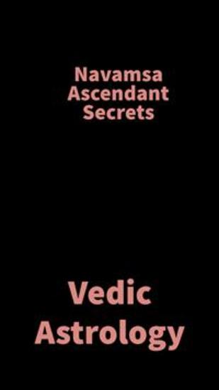 Navamsa Ascendant Secrets - Vedic Astrology - cover