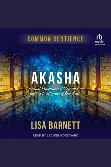 Akasha - Spiritual Experiences of Accessing the Infinite Intelligence of Our Souls - cover