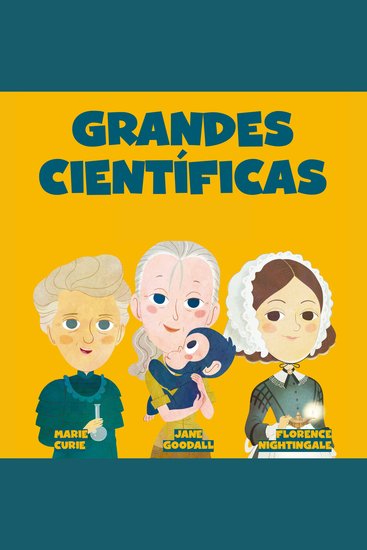 Mujeres científicas que han hecho historia - Descubre las historias de Marie Curie Jane Goodall y Florence Nightingale - cover