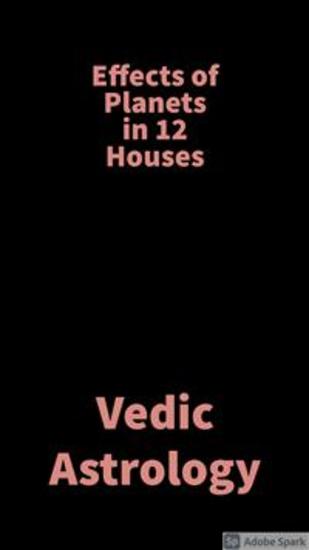 Effects of planets in 12 houses - Vedic Astrology - cover